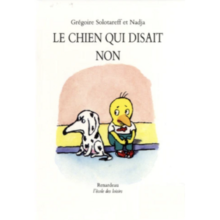 Le chien qui disait non