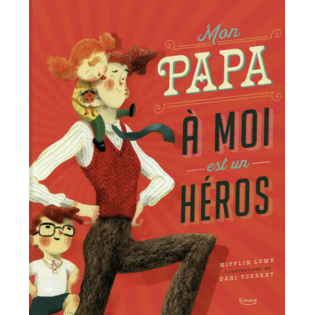 Mon papa à moi est un héros-Kimane