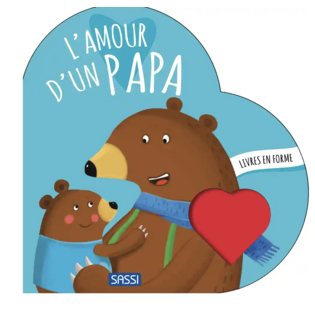 L'amour d'un papa - Livre en Forme -  Album Cartonné