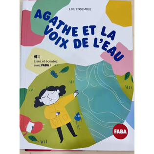 Faba Livre  - Agathe et la voix de l'eau