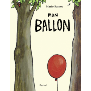 Livre Mon ballon de Mario Ramos - Moulin Roty