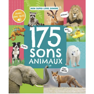 Mon super livre sonore - 175 sons animaux - Album 123 soleil