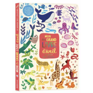 Mon très grand livre d'éveil - Le monde des couleurs - AUZOU