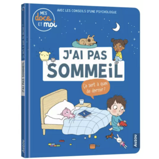 Mes docs et moi - J'ai pas sommeil. ça sert à quoi de dormir?
