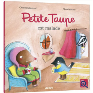 Petite taupe est malade - AUZOU