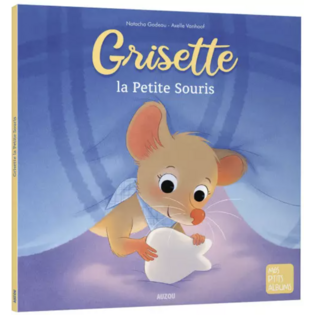 Grisette, la petite souris - AUZOU