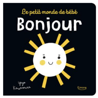 Le petit monde de bébé- Bonjour - KIMANE
