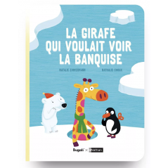 Bugali - Livre interactif - La Girafe qui voulait voir la banquise (5+)