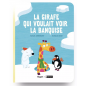 Bugali - Livre interactif - La Girafe qui voulait voir la banquise (5+)