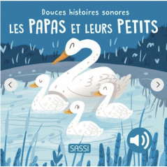 Douces Histoires Sonores - LES PAPAS ET LEURS PETITS - SASSI