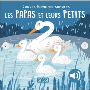 Douces Histoires Sonores - LES PAPAS ET LEURS PETITS - SASSI
