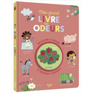 Mon grand livre des odeurs - Auzou