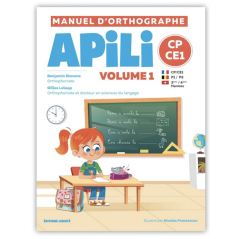 Manuel d’orthographe CP / CE1 (P1-P2) Volume 1 - Apili