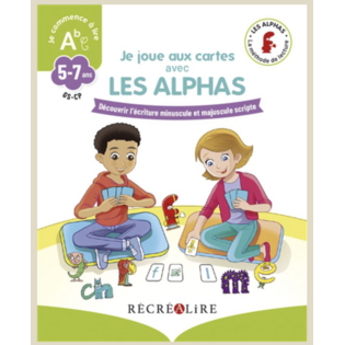 Les Alphas. Je joue aux cartes avec les Alphas, GS-CP, 5-7 ans : découvrir l'écriture minuscule et majuscule scripte