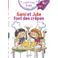 J’apprends à lire - Sami et Julie CE1 Sami et Julie font des crêpes