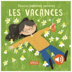 Douces histoires sonores - Les vacances - Livre SASSI