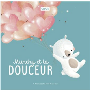 Munchy et la douceur - SASSI