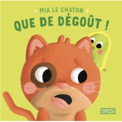 Mia le chaton. Que de dégoût !- SASSI