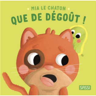 Mia le chaton. Que de dégoût !- SASSI