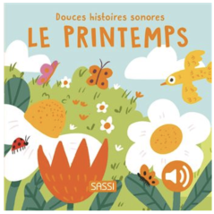 Douces histoires sonores - Le printemps - Livre SASSI