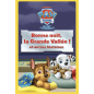 La Pat' Patrouille : Bonne nuit, la Grande Vallée ! et autres histoires - Yoto