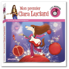 LIVRE MUSICAL - MON PREMIER CLARA LUCIANI - PLAY BAC