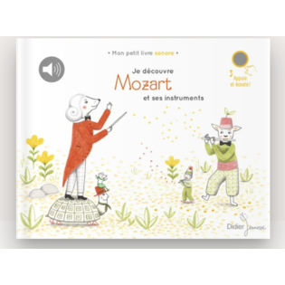 JE DECOUVRE MOZART ET SES INSTRUMENTS