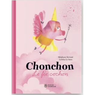 Chonchon, le fée cochon