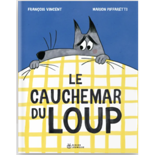 Le cauchemar du loup - Album Jeunesse