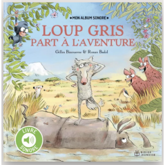 Loup gris part à l'aventure - Livre sonore - DIDIER jeunesse