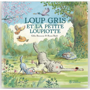 Loup gris et la petite Loupiotte - DIDIER  jeunesse
