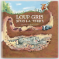 Loup gris sous la terre - DIDIER jeunesse