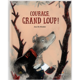 Courage, Grand Loup ! - DIDIER  jeunesse