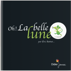 Oh ! La belle lune - poche