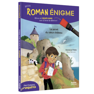 MON ROMAN ENIGME - MES PREMIÈRES ENQUÊTES - LE SECRET DU VIEUX CHÂTEAU- AUZOU