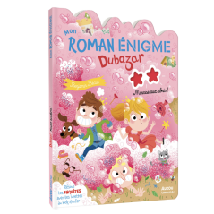 MON ROMAN ENIGME - LE ROYAUME DUBAZAR - MOUSSE AUX ABRIS ! - AUZOU