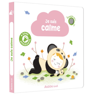 MES PREMIERS SONORES - JE SUIS CALME - AUZOU