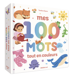 MES 100 MOTS TOUT EN COULEURS - AUZOU