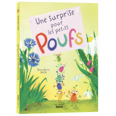 UNE SURPRISE POUR LES PETITS POUFS - AUZOU