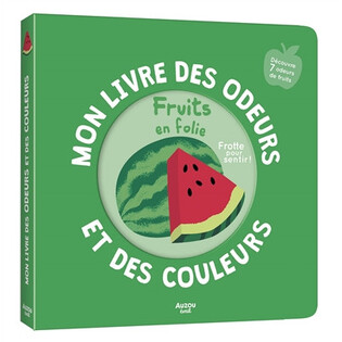 MON LIVRE DES ODEURS ET DES COULEURS - FRUIT