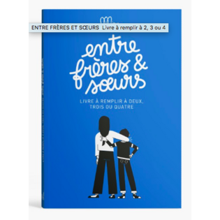 Entre frères et soeurs - livre à remplir à 2,3 ou 4